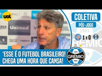 Após derrota do Grêmio, Renato Gaúcho questiona CBF e ameaça 'largar' o Brasileiro