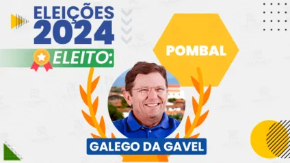 Galego da Gavel é eleito Prefeito de Pombal