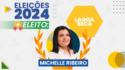 Michelle Ribeiro é eleita Prefeita de Lagoa Seca