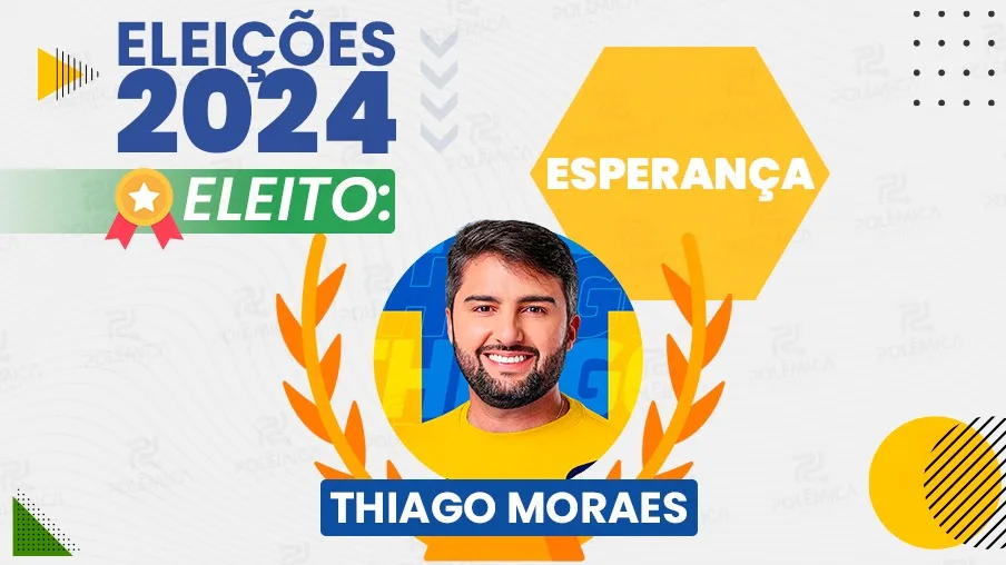 Thiago Moraes é eleito em Esperança com 57% dos votos