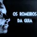 PARAHYBA E SUAS HISTÓRIAS: Os Romeiros da Guia - Por Sérgio Botelho