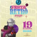 Festa Retrô : Reviva os Anos 80, 90 e 2000 na Paróquia Menino Jesus de Praga!