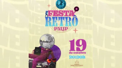 Festa Retrô : Reviva os Anos 80, 90 e 2000 na Paróquia Menino Jesus de Praga!