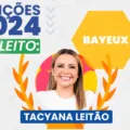 Tacyana Leitão é eleita prefeita de Bayeux