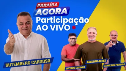 Participação de Gutemberg Cardoso no Paraíba Agora, nesta segunda-feira 25/11