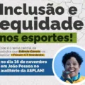 Evento em João Pessoa reúne atletas e representantes de entidades do terceiro setor para discutir equidade e inclusão 