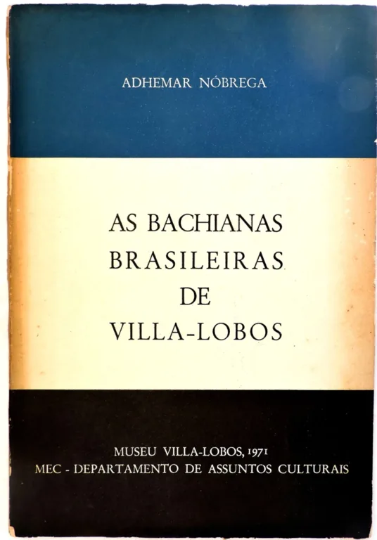 Foto: Na imagem, capa do livro da autoria de Adhemar da Nóbrega, sobre Villa-Lobos