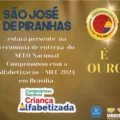 Em Brasília: São José de Piranhas receberá Selo Ouro de Compromisso com a Alfabetização