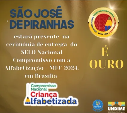 Em Brasília: São José de Piranhas receberá Selo Ouro de Compromisso com a Alfabetização