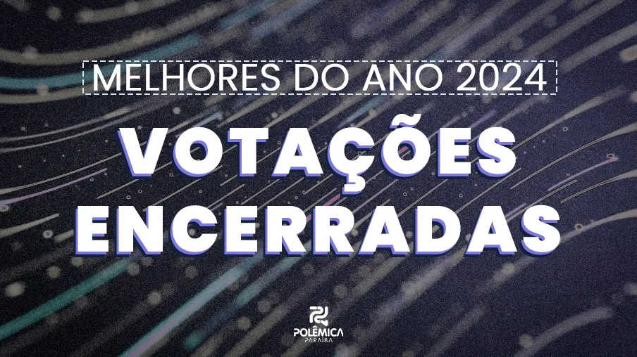 Polêmica Paraíba encerra votação dos Melhores do Ano de 2024; resultado será divulgado após o carnaval