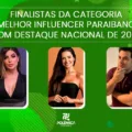 Melhor influencer paraibano com destaque nacional de 2024: veja os finalistas e vote