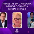 Conheça os finalistas dos Melhores do Ano na categoria "MELHOR COLUNISTA SOCIAL DO ANO DE 2024"