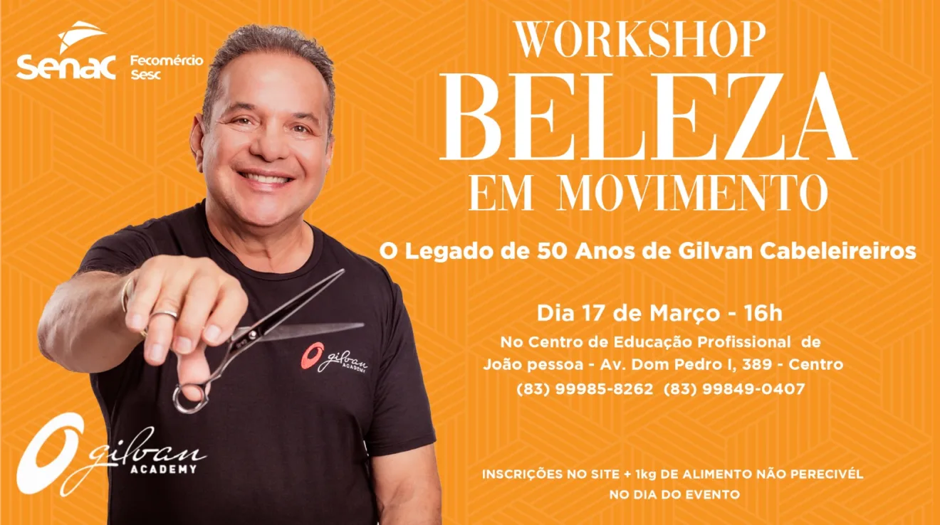 Senac Paraíba, em parceria com Gilvan Cabeleireiro, promovem evento gratuito para profissionais da beleza Senac Paraíba, em parceria com Gilvan Cabeleireiro, promovem evento gratuito para profissionais da beleza
