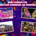 ENQUETE: qual cidade fez o melhor carnaval da Paraíba? - VOTE